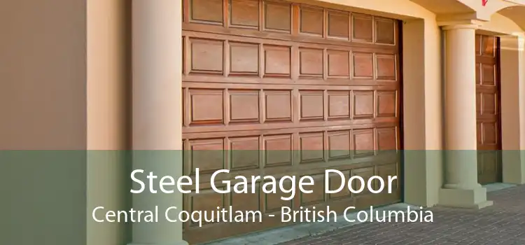 Steel Garage Door Central Coquitlam - British Columbia