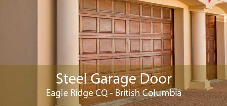 Steel Garage Door Eagle Ridge CQ - British Columbia
