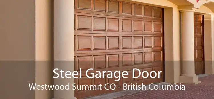 Steel Garage Door Westwood Summit CQ - British Columbia