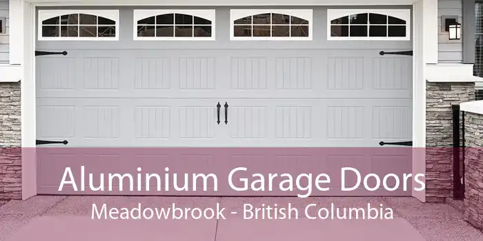 Aluminium Garage Doors Meadowbrook - British Columbia