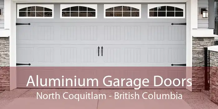 Aluminium Garage Doors North Coquitlam - British Columbia