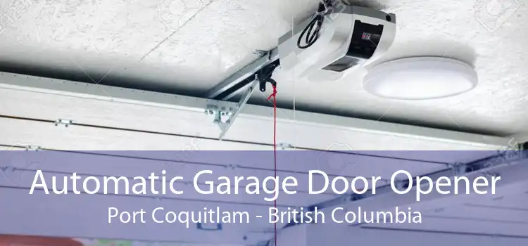 Automatic Garage Door Opener Port Coquitlam - British Columbia