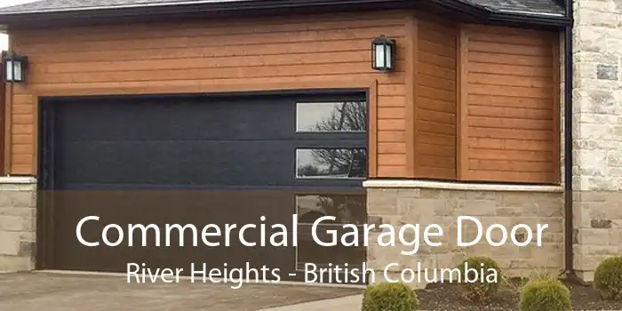 Commercial Garage Door River Heights - British Columbia