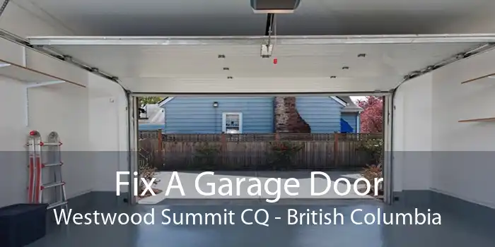 Fix A Garage Door Westwood Summit CQ - British Columbia