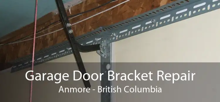 Garage Door Bracket Repair Anmore - British Columbia