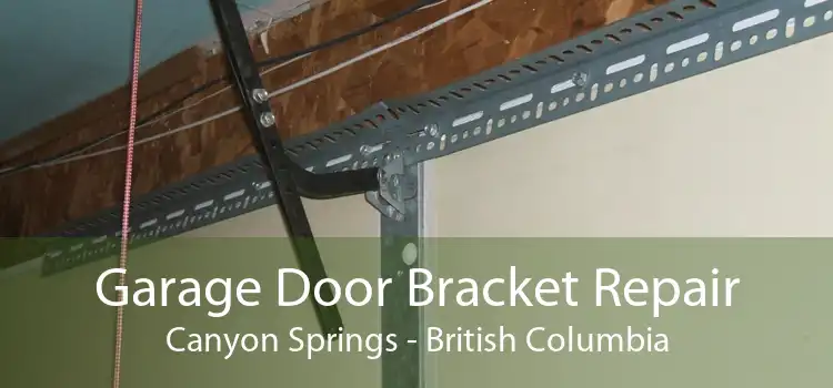 Garage Door Bracket Repair Canyon Springs - British Columbia