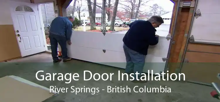 Garage Door Installation River Springs - British Columbia