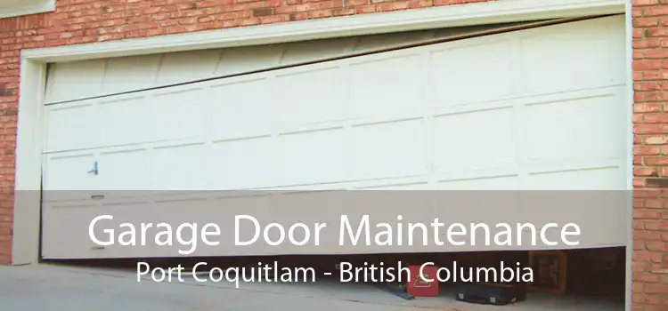 Garage Door Maintenance Port Coquitlam - British Columbia