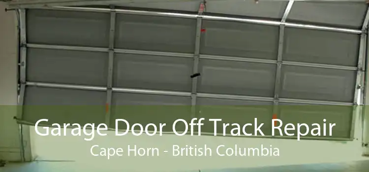 Garage Door Off Track Repair Cape Horn - British Columbia