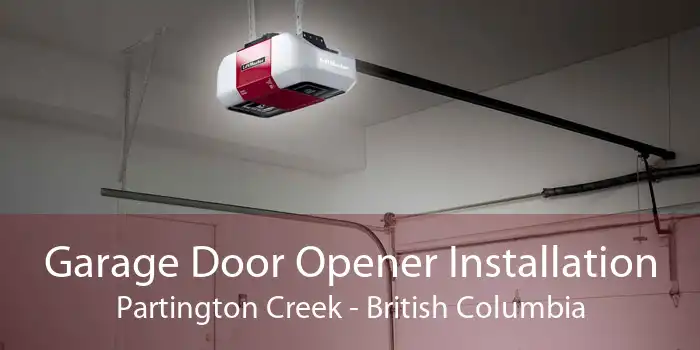 Garage Door Opener Installation Partington Creek - British Columbia