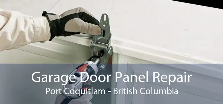 Garage Door Panel Repair Port Coquitlam - British Columbia