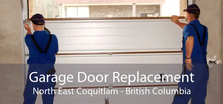 Garage Door Replacement North East Coquitlam - British Columbia