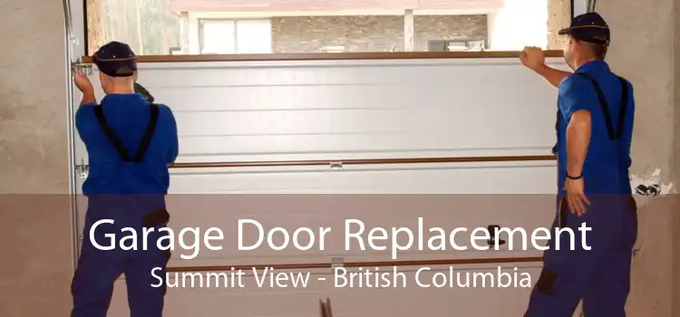 Garage Door Replacement Summit View - British Columbia