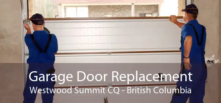 Garage Door Replacement Westwood Summit CQ - British Columbia