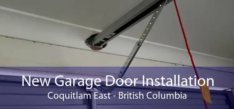 New Garage Door Installation Coquitlam East - British Columbia