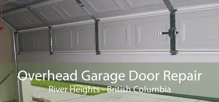 Overhead Garage Door Repair River Heights - British Columbia