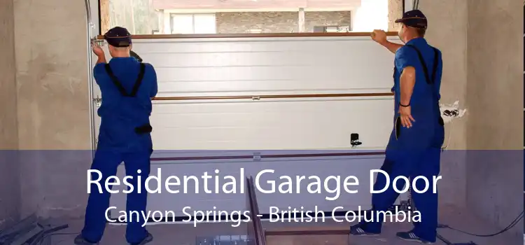 Residential Garage Door Canyon Springs - British Columbia