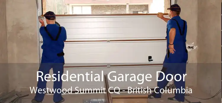 Residential Garage Door Westwood Summit CQ - British Columbia