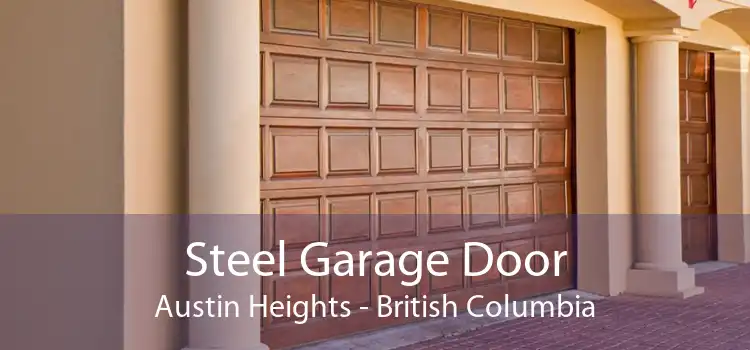 Steel Garage Door Austin Heights - British Columbia